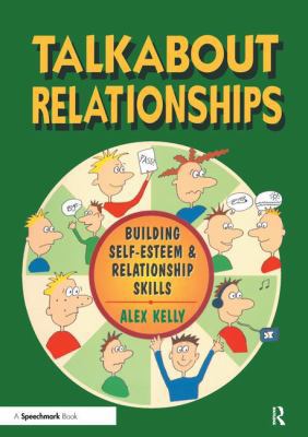 Talkabout Relationships: Building Self-Esteem a... B0075L2M1M Book Cover