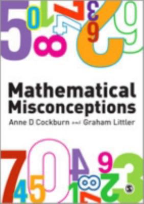 Mathematical Misconceptions: A Guide for Primar... 1847874401 Book Cover