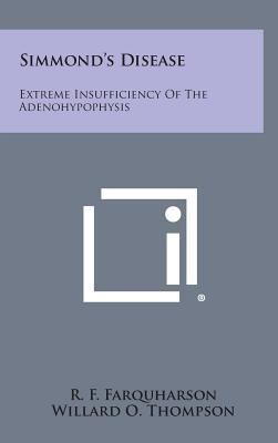 Simmond's Disease: Extreme Insufficiency of the... 1258652617 Book Cover