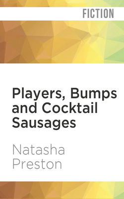 Players, Bumps and Cocktail Sausages 1978645767 Book Cover