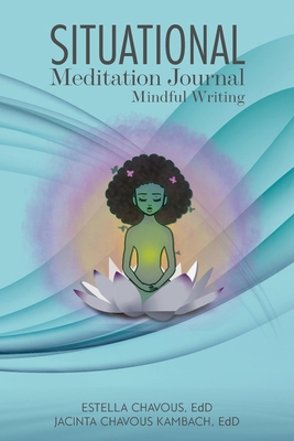 Situational Meditation Journal B0FLV9Z7YR Book Cover