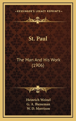 St. Paul: The Man and His Work (1906) 1165049732 Book Cover