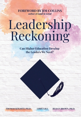 Leadership Reckoning: Can Higher Education Deve... 1952938368 Book Cover