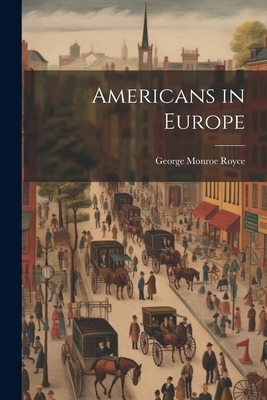 Americans in Europe 1022096435 Book Cover