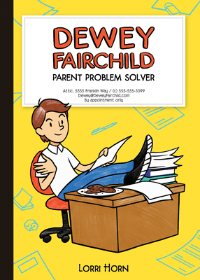 Dewey Fairchild, Parent Problem Solver: Volume 1 1948705125 Book Cover