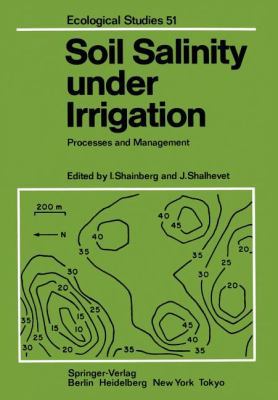 Soil Salinity Under Irrigation: Processes and M... 3642698387 Book Cover