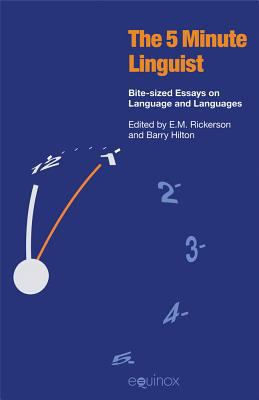 The Five-Minute Linguist: Bite-Sized Essays on ... 184553199X Book Cover