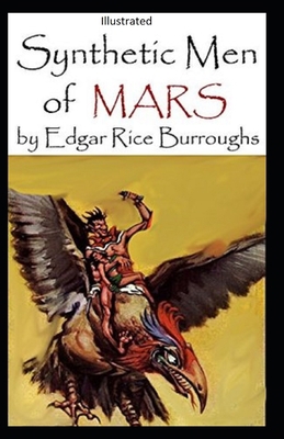 Synthetic Men of Mars-(Illustrated) B08QDLL4YJ Book Cover