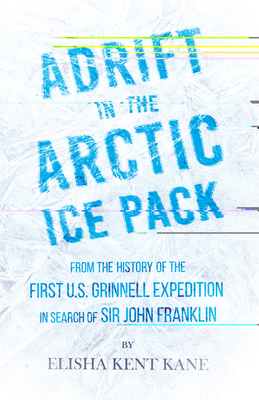 Adrift in the Arctic Ice Pack - From the Histor... 1528719530 Book Cover