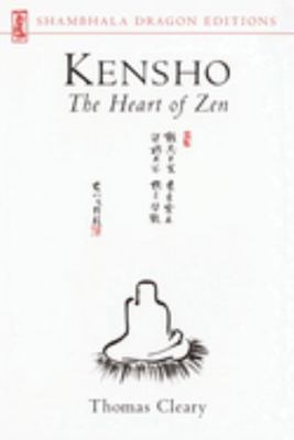 Kensho: The Heart of Zen 1570622698 Book Cover