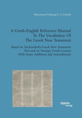 A Greek-English Reference Manual To The Vocabul... 395935424X Book Cover