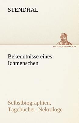 Bekenntnisse Eines Ichmenschen [German] 3842493622 Book Cover