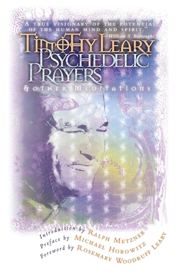 Psychedelic Prayers: And Other Meditations 0914171844 Book Cover