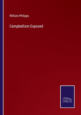 Campbellism Exposed 3375099746 Book Cover