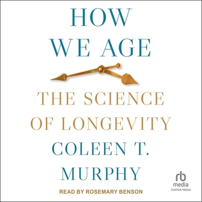 How We Age: The Science of Longevity B0CW5622MM Book Cover