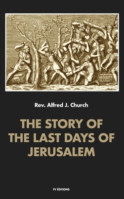 The story of the last days of Jerusalem: Illust... [Large Print] B08RKN1M2S Book Cover