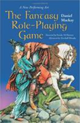 The Fantasy Role-Playing Game: A New Performing... 0786408154 Book Cover
