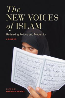 The New Voices of Islam: Rethinking Politics an... 0520250990 Book Cover