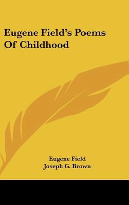 Eugene Field's Poems Of Childhood 1161591532 Book Cover