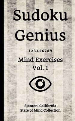 Sudoku Genius Mind Exercises Volume 1: Stanton,... 1670941930 Book Cover