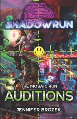 Shadowrun: Auditions: (A Mosaic Run Collection) 1947335820 Book Cover