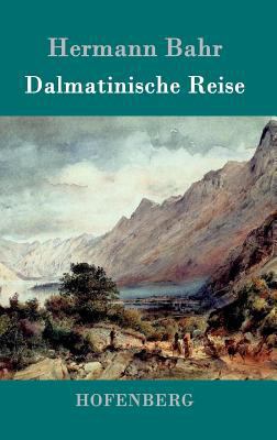 Dalmatinische Reise [German] 3861992663 Book Cover