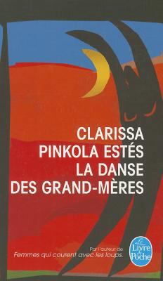 La Danse Des Grand-Meres [French] 2253127515 Book Cover