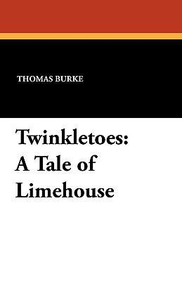 Twinkletoes: A Tale of Limehouse 1434421473 Book Cover