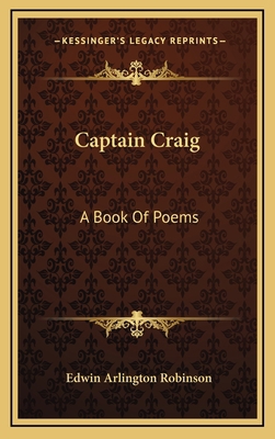 Captain Craig: A Book of Poems 1163650552 Book Cover