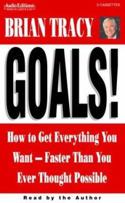 Goals!: How to Get Everything You Want -- Faste... 1572703571 Book Cover