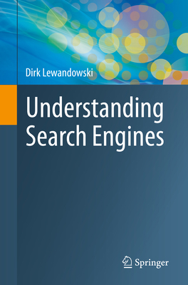 Understanding Search Engines 3031227883 Book Cover