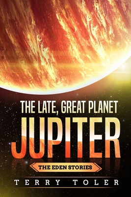 The Late, Great Planet Jupiter 1735224340 Book Cover