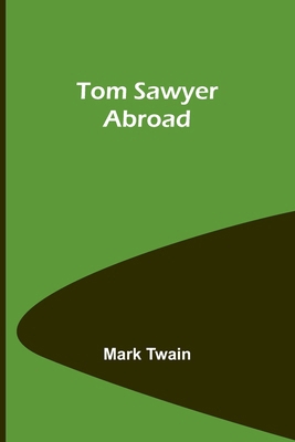 Tom Sawyer Abroad 9357951008 Book Cover