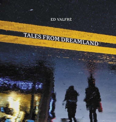 Tales from Dreamland 1592703771 Book Cover