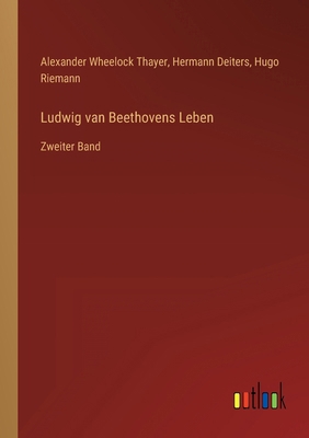 Ludwig van Beethovens Leben: Zweiter Band [German] 3368490761 Book Cover