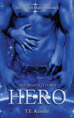 Holding out for a Hero 1799033074 Book Cover