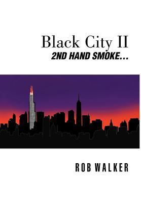 Black City II: Second Hand Smoke 1479759902 Book Cover