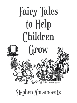 Fairy Tales to Help Children Grow 1663252548 Book Cover