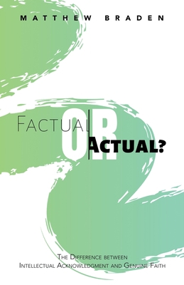 Factual or Actual?: The Difference Between Inte... 1664275320 Book Cover