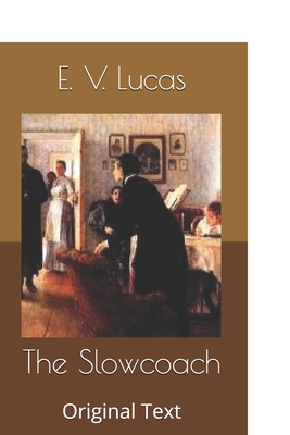 The Slowcoach: Original Text B0858S8LK3 Book Cover