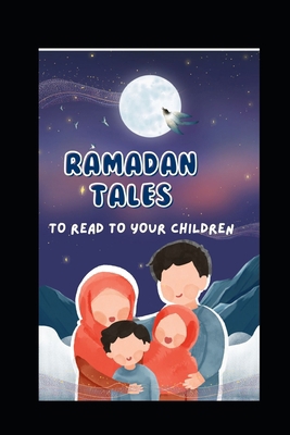 Ramadan Tales for Children: to read to your Chi...            Book Cover