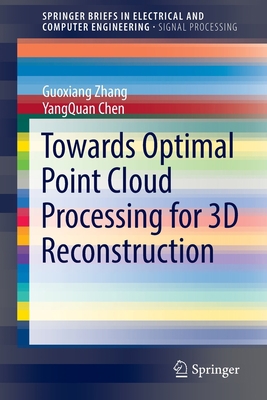 Towards Optimal Point Cloud Processing for 3D R... 3030961095 Book Cover