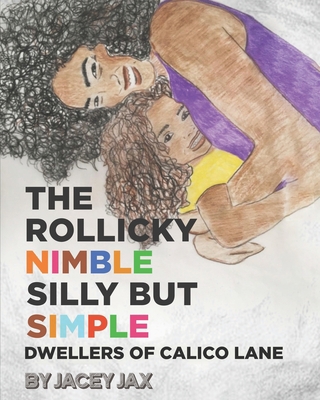 The Rollicky Nimble Silly But Simple Dwellers o... B0BR992W6Q Book Cover