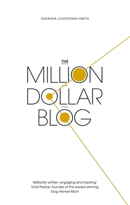 The Million Dollar Blog 0349418152 Book Cover