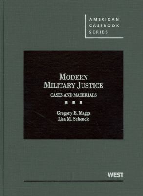 Modern Military Justice: Cases and Materials (A... 0314268030 Book Cover