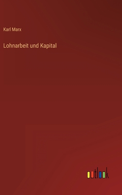 Lohnarbeit und Kapital [German] 3368257196 Book Cover