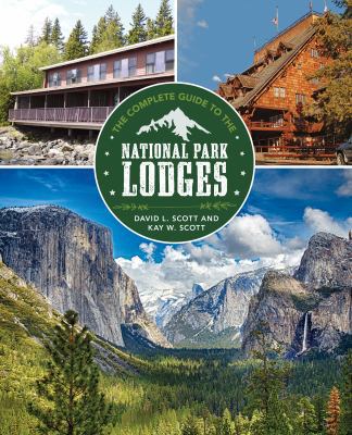 Complete Guide to the National Park Lodges 1493028618 Book Cover