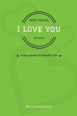 Best Friend, I Love You Because... 1719597294 Book Cover