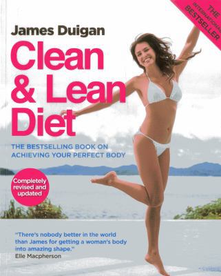 Clean & Lean Diet: The Global Bestseller on Ach... 1909487023 Book Cover