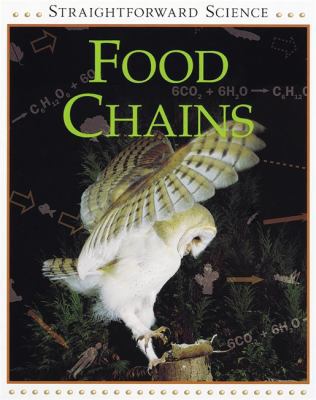 Food Chains (Straightforward Science) 0749652144 Book Cover